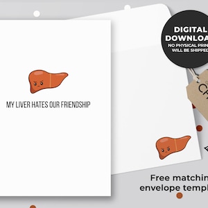 Mon foie déteste notre amitié carte imprimable | Anatomy Pun Card, Funny Friendship Card Card, Booze Card, Alcohol Card | Téléchargement instantané
