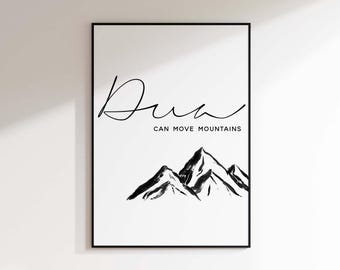 Dua can move mountains, Islamic art, Islamic poster, Islamic wall decor, Muslim living room wall art, Ramadan decor, Eid Mubarak