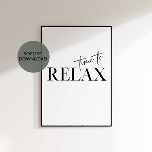 May include: Black and white printable wall art with the text "time to relax" in a minimalist style.