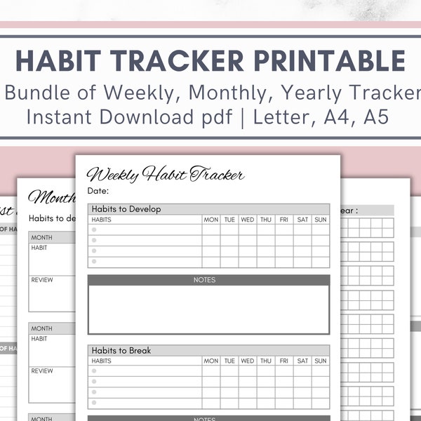 Habit Tracker Printable | Bundle of Weekly, Monthly, Yearly templates to develop good habits and break bad habits | Letter, A4, A5