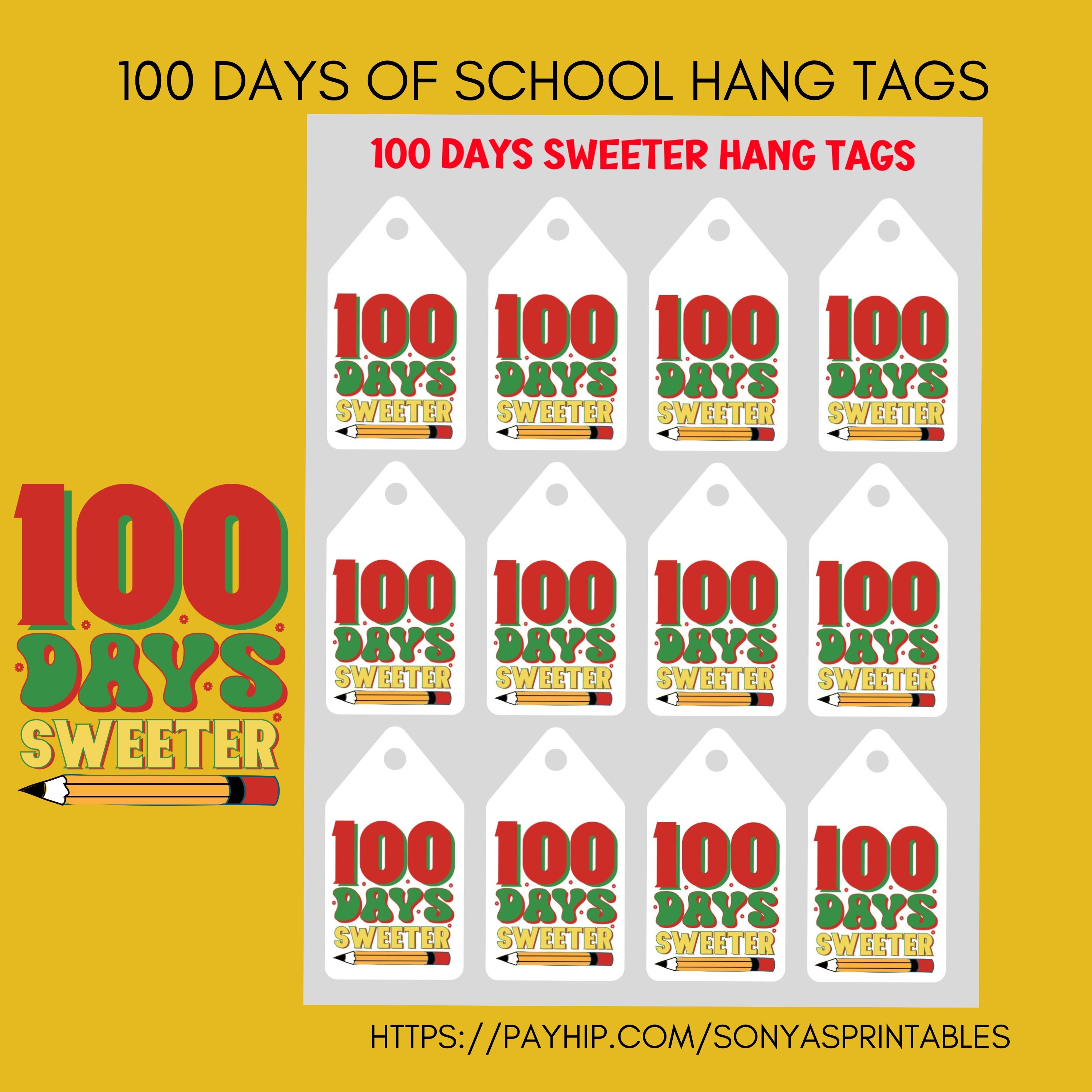 100 Days Sweeter Hang Tag Printable 100 Days of School Favor Tag 100 ...