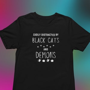 Easily Distracted by Black Cats and Demons Shirt, Easily Distracted by Black Cats Halloween, Funny Demon Shirt, Black Cats and Demons Shirt