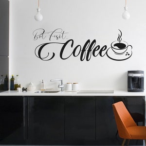 Pero primer café - calcomanía de pared de vinilo, decoración de sala de espera, calcomanía de letras de vinilo personalizadas, letras de pared grandes, arte de pared de letras