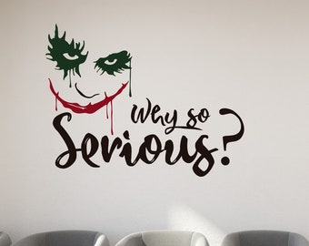 Why So Serious - Vinyl Wall Decal, Waiting Room Decoration, Custom Vinyl Lettering Decal, Big Wall Letters, Letter Wall Art