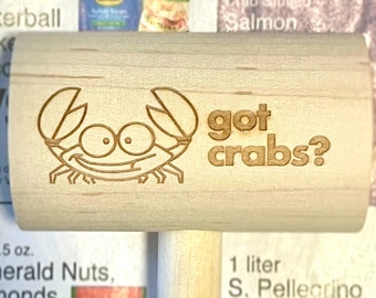 Engraved Crab Mallet - "Got Crabs?"