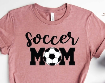 Soccer Mom Shirt, Soccer Mom Tshirt for Women, Birthday Gift For Soccer Mom, Soccer Shirt, Game Day Shirt, Soccer Mom Shirt Gift, Mom Shirt