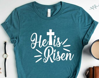 He is Risen Shirt, Easter Shirt for Women, Christian Easter Shirt, Jesus Shirts, Easter Shirt, Easter Sunday T-Shirt, He is Risen, Risen Tee