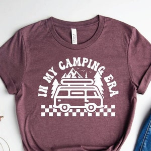 In My Camping Era Shirt, Camp Life Shirt, Camping Shirts, Camp Shirts, Travel Shirt, Camping Crew Tee, Camping Friend Gift, Summer Shirt