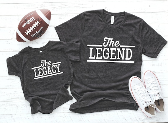 Legend Legacy Shirt Matching Father Son Gift Legend Legacy Shirt Matching Father Son Gift