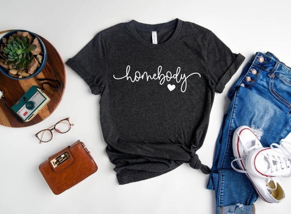 Homebody Heart Shirt, Homebody Shirt, Cozy Shirt, Homebody T-shirt, Stay at Home Shirt, Work from Home Shirt,Introvert Gift,Cute Cozy outfit