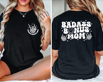 Badass Bonus Mom Shirt, Groovy Bonus Mom Shirt, Badass Bonus Mom Tee, Mothers Day Shirt,Trending Mom Shirt, Badass Mama Tee,Badass Cool Mama