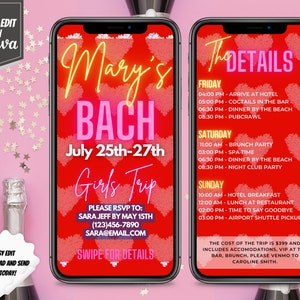 May include: A red and pink digital phone screen with a bachelorette party invitation for Mary's Bach. The invitation includes the dates July 25th-27th and the text "Girls Trip". The details of the trip are listed below, including the cost of the trip, which is $399.