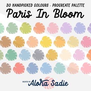 May include: A digital Procreate palette titled "Paris In Bloom" featuring 30 handpicked colors. The color palette includes various pastel shades arranged in a leaf-like pattern. The text "Created by Aloha Sadie" is at the bottom.
