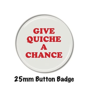 Red Dwarf Dai a Quiche una possibilità Badge per bottoni da 25 mm