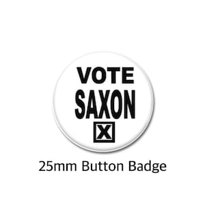 Vote Saxon Doctor Who The Master David Tennant 25mm Button Badge.