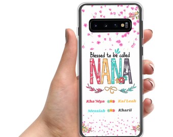 Blessed to be Called Nana or Any Grandmother Nickname, Personalized Samsung Case