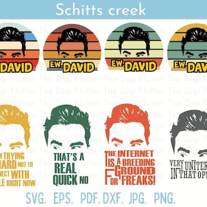 Schitts Creek SVG Bundle, David, Ew David Quotes (Digital Files)
