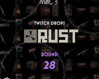 Rust 28 Round 16/16 unique skins TWITCH DROPS