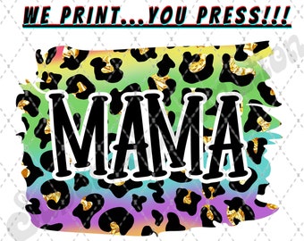 Colorido diseño de leopardo de neón "mama" LISTO PARA PRESIONAR Sublimación Heat Transfer Impresión-Ideal para camisetas, bolsas de libros, almohadillas de ratón,