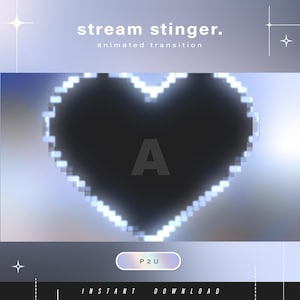 May include: An animated transition graphic with a pixelated heart shape outlined in white against a dark background. The letter "A" is in the center of the heart. The text "stream stinger. animated transition" is at the top.