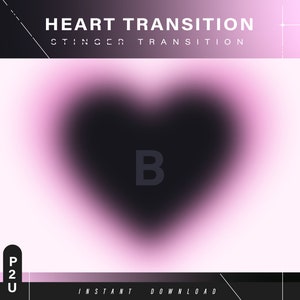 Stinger Heart Transition - Scene transition - Stinger Transition - Stream - Transition aesthetic - Cute stream - Stream animated