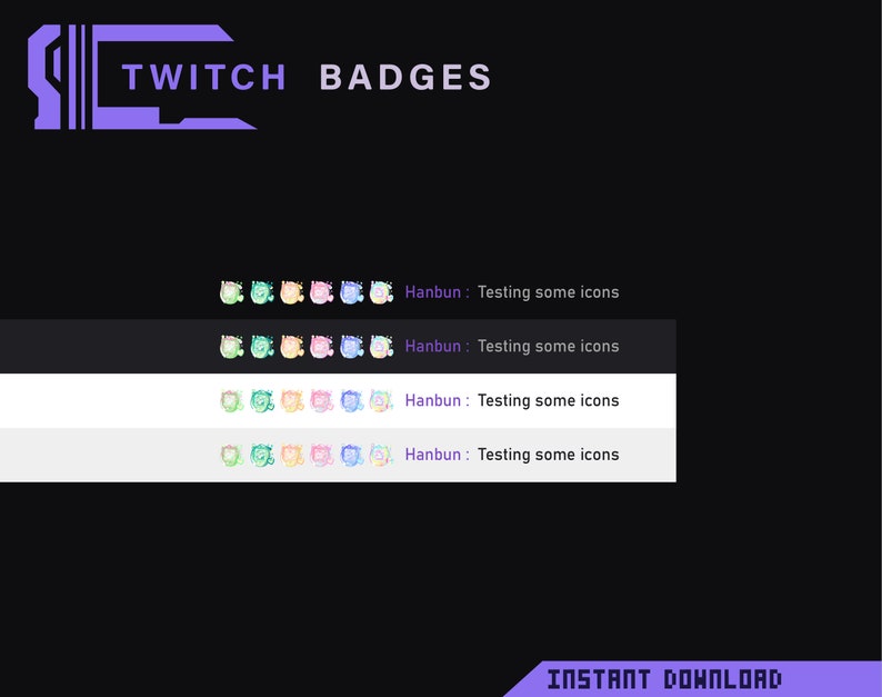 Pu&ograve; includere: Un set di quattro badge Twitch con un personaggio dei cartoni animati con sfondi di diversi colori. Il personaggio &egrave; blu chiaro, rosa, verde e giallo. Il testo "Hanbun: Testing some icons" &egrave; visualizzato sotto ogni badge.