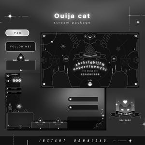 May include: A digital stream package titled Ouija cat featuring a black and white theme with celestial motifs, a spirit board layout with alphabet and numbers, cat paw graphics, and various interface overlays including buttons and follower alerts.