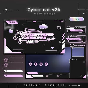May include: A digital stream package titled Cyber cat y2k featuring black and light pink graphic overlays. Elements include a Starting Soon screen, chat box, social media icons, and labels for about me, new follower, last follower, and last subscriber.