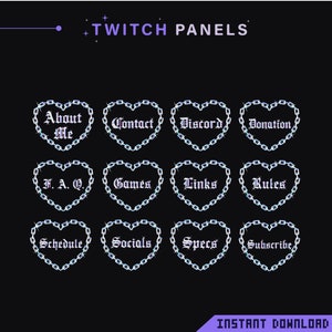 May include: A set of 12 Twitch panels featuring heart-shaped frames with a chain link design. Each panel has a different text label, including "About Me", "Contact", "Discord", "Donation", "F.A.Q.", "Games", "Links", "Rules", "Schedule", "Socials", "Specs", and "Subscribe".