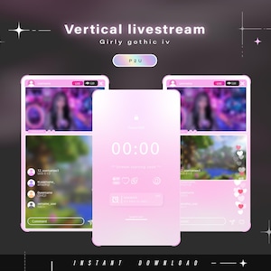 May include: A digital overlay set for vertical livestreams featuring a pink gradient theme. The design includes a central countdown timer, chat boxes with user icons, and interface elements labeled with text including Vertical livestream, Girly gothic iv, P 2 U, and Instant download.