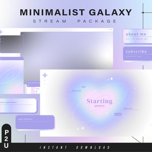 May include: A purple and blue galaxy themed Twitch stream package with a "Starting soon" overlay, a chat window, a new subscriber notification, a new follower notification, and a "subscribe" and "about me" panel.