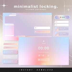 May include: A pastel-coloured digital overlay for streaming with a timer, chat boxes, and social media icons. The text "minimalist locking. stream package" is at the top of the image. The text "P2U" is in a chat box. The text "ABOUT ME" is in a chat box. The text "SUBSCRIBE" is in a chat box. The text "INSTANT DOWNLOAD" is at the bottom of the image.