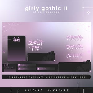May include: A digital stream package titled "girly gothic II" with a purple and black color scheme. The design includes overlays, panels, and a chat box. Text includes "chat", "about me", "matches", "socials", and "contact". The package is an instant download.