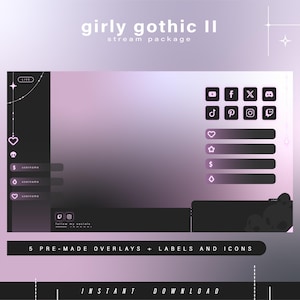 May include: A digital stream package with a girly gothic theme. The design features a gradient background in shades of purple and black. Includes social media icons, labels, and overlays. Text on the image reads "girly gothic II stream package" and "5 pre-made overlays + labels and icons."