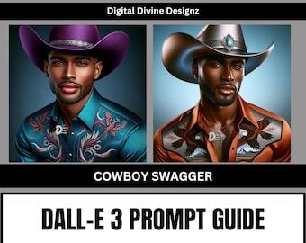 Cowboy Swagger DALL-E Prompt Guide | Dall-E3 & ChatGPT | AI Prompt Guide | PDF | Western |Black Cowboys Art