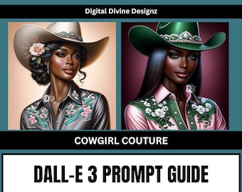 Cowgirl Couture DALL-E Prompt Guide | African American Cowgirl | PDF | Dall-E3 & ChatGPT | AI Prompt Guide | Cowboy Hats