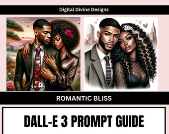 ChatGPT Dall-E3 Romantic Bliss Prompt Guide | PDF | 12 Sample Prompts | AI Prompt Guide | Black Love Prompts