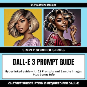 ChatGPT Dall-E3 Simply Gorgeous Bobs Prompt Guide | AI Prompt Guide | DALL-E Prompt Guide | Black Women Ai Prompts | PDF