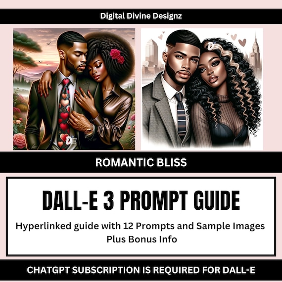 ChatGPT Dall-E3 Romantic Bliss Prompt Guide | PDF | 12 Sample Prompts | AI Prompt Guide | Black Love Prompts