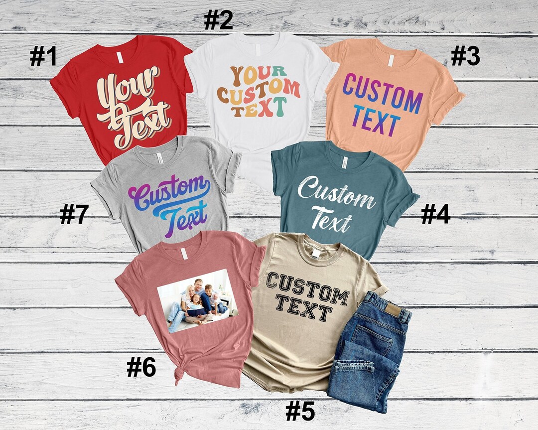 Custom Text Shirt, Personalized Custom Shirt, Customize Your Own Shirt ...