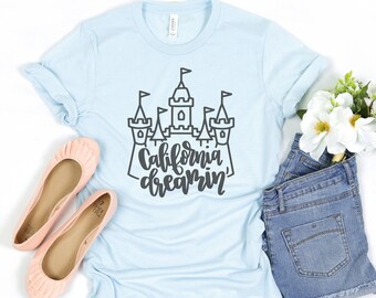California Dreamin Disney Shirt / California Adventures Shirt / Disneyland Castle Shirt / Disney Bound Shirt / Disneyland Shirts for Her