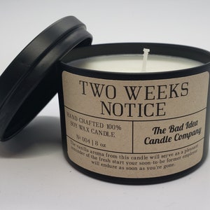 Two Weeks Notice Vanilla Scented Candle | 8 oz Soy Wax | Black Tin