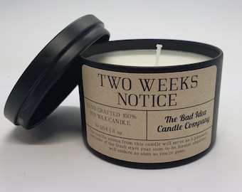 Two Weeks Notice Vanilla Scented Candle | 8 oz Soy Wax | Black Tin