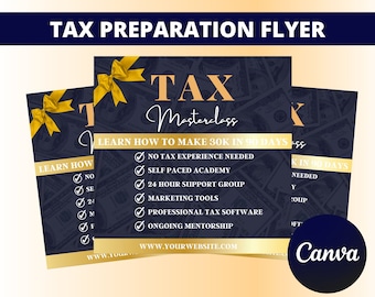 Op de afbeelding: Een flyer die reclame maakt voor een belastingvoorbereidingsmasterclass. De flyer heeft een gouden strik, geld en de tekst "TAX Masterclass" en "LEER HOE JE € 30.000 IN 90 DAGEN VERDIENT". De flyer somt ook de voordelen van de masterclass op, waaronder "GEEN BELASTINGERVARING NODIG", "ZELFGESTUURDE ACADEMIE", "24-UURS SUPPORTGROEP", "MARKETINGTOOLS", "PROFESSIONELE BELASTINGSOFTWARE" en "LOPENDE MENTORSHIP". De flyer bevat het websiteadres "www.YOURWEBSITE.COM" en het Canva-logo.