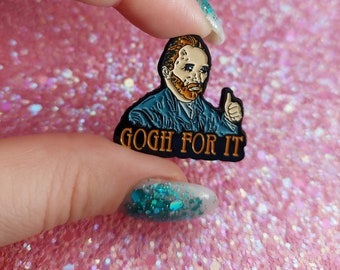 Gogh for it enamel pin