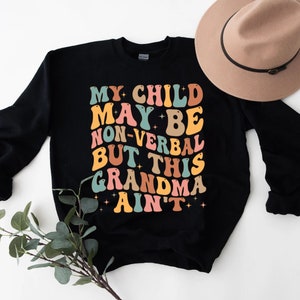 My Child May Be Non-verbal But This Grandma Ain’t Svg+Pvg/Autism Granny Gigi/Groovy Wavy/Trendy svg/Autism Acceptance svg/Autism Quote Svg