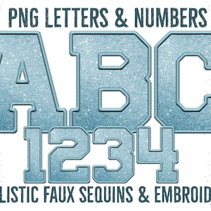 May include: Blue glitter letters and numbers in a varsity style font. The letters spell out "ABC" and the numbers spell out "1234". The text "Realistic Faux Sequins & Embroidery" is below the letters and numbers.