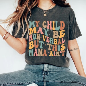 My Child May Be Non-verbal But This Mama Ain’t Svg+Pvg/Autism Mama/Groovy Wavy/Trendy svg/Autism Acceptance svg/Autism Quote Svg