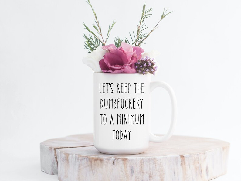 Funny Sarcastic PNG File: Dumbfuckery Minimum (Instant Download) image 2