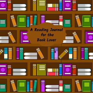 A Reading Journal for the Book Lover